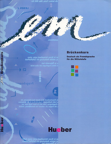 Michaela Perlmann-Balme; Susanne Schwalb; D�rte Weers - Em Br�ckenkurs - Deutsch als Fremdsprache f�r die Mittelstufe