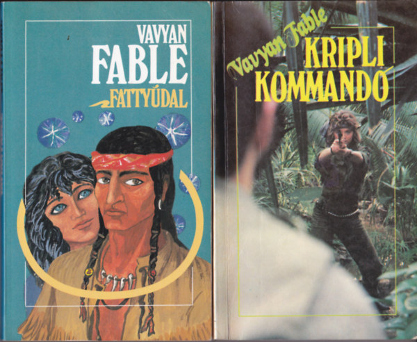 Vavyen Fable - 2 db Vavyen Fable knyv: Kriplikommand + Fattydal