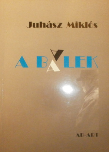 Juhsz Mikls - A balek