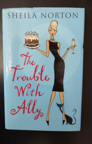 Sheila Norton - The Trouble With Ally