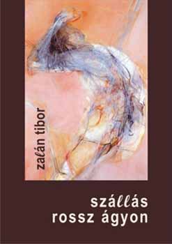 Zal�n Tibor - Sz�ll�s rossz �gyon
