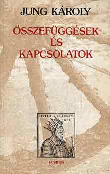 Jung Kroly - sszefggsek s kapcsolatok