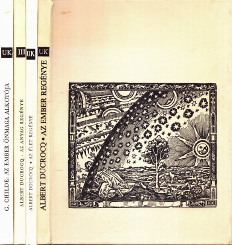 V. Gordon Childe Albert Ducrocq - 4 db Univerzum Knyvtr knyv: Az ember regnye + Az let regnye + Az ember nmaga alkotja + Az anyag regnye