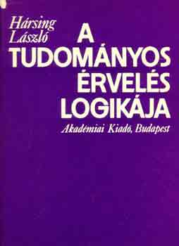 Hrsing Lszl - A tudomnyos rvels logikja