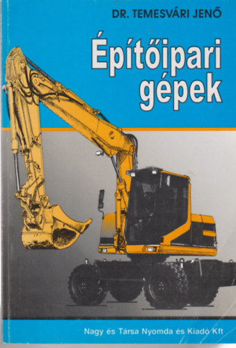 Dr. Temesv�ri Jen� - �p�t�ipari g�pek