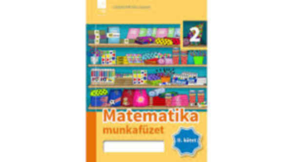 Kóródi Bence - MATEMATIKA 2. MUNKAFÜZET II. KÖTET (FI-503010204/1)
