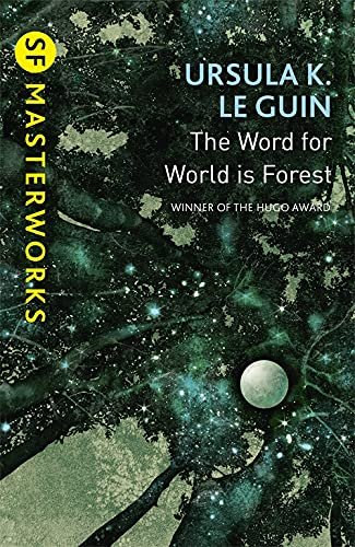 Ursula K. Le Guin - The Word for World is Forest