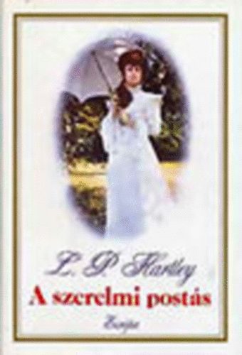 L. P. Hartley - A szerelmi post�s