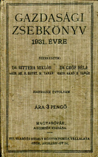 Dr. Dr. Gr�f B�la Bittera Mikl�s - Gazdas�gi zsebk�nyv 1931 �vre
