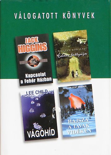 Kowalski, Krueger, Higgins Child - Kapcsolat a Fehr Hzban -Eddie fattyja -Vghd - Hajsza a tavak vidkn