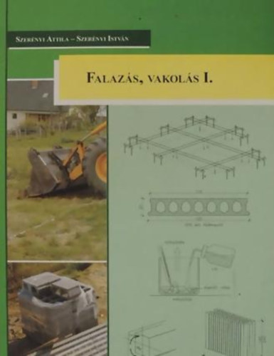 Szernyi Istvn-Szernyi Attila - Falazs vakols I.