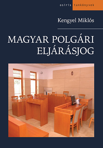 Kengyel Mikl�s - Magyar polg�ri elj�r�sjog
