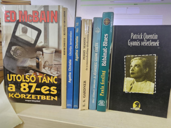 Agatha Christie, Erley Stanley Gardner, E.S. Gardner, Paula Gosling, Patrick Quentin Ed McBain - 8db klasszikus krimi, KÖNYVMENTŐ AJÁNLAT: Utolsó tánc a 87-es körzetben+ Rejtély az antillákon+ Úticélja ismeretlen+ No. 16.+ Perry Mason és a mostohalány titokzatos esete+ A jéghideg ujjak esete+ Búbánat-Blues+ Gyanús véletlenek