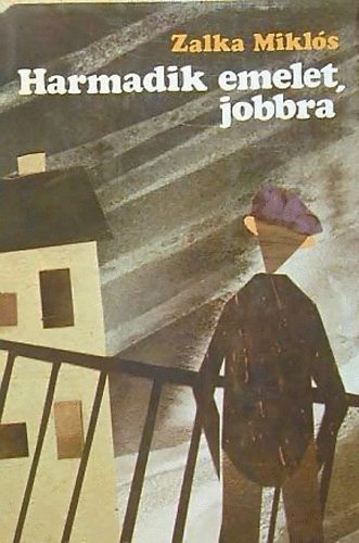 Zalka Miklós - Harmadik emelet, jobbra