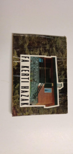 Bottlik Mih�ly - Fa kerti h�zak