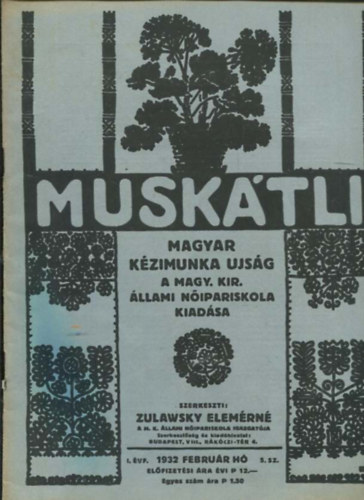 Zulawsky Elemrn - Musktli - Magyar Kzimunka Ujsg I. vfolyam 1932. 5. szm/februr h
