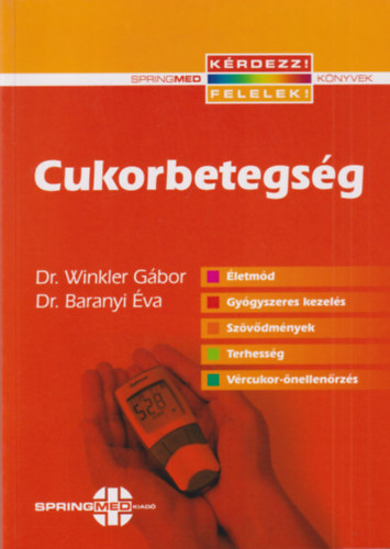 Dr. Winkler Gábor, Dr. Baranyi Éva - Cukorbetegség