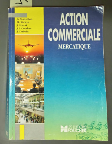 M. Rivire, J. Hanak G. Mansillon - Action Commerciale Mercatique