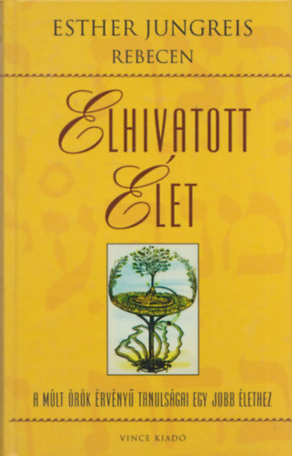 Esther Jungreis Rebecen - Elhivatott let (dediklt)