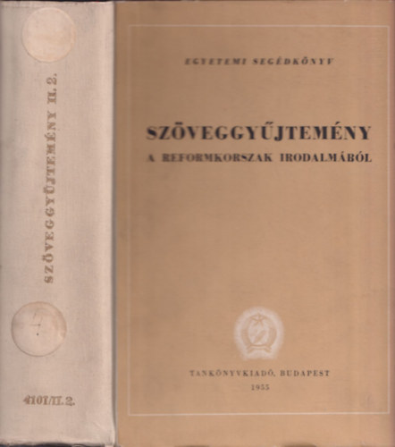 Szauder- T�th- Waldapfel  (szerk.) - Sz�veggy�jtem�ny a reformkorszak irodalm�b�l II. k�tet II. r�sz