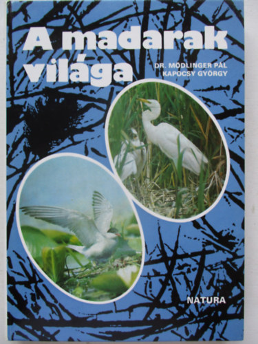 Dr. M�dlingel P.-Kapocsy Gy. - A madarak vil�ga
