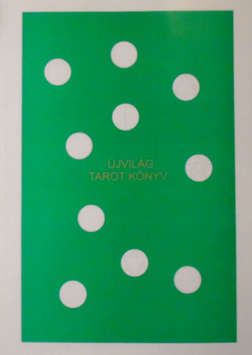 Fejes Katalin - Mike L�szl� - �jvil�g tarot k�nyv