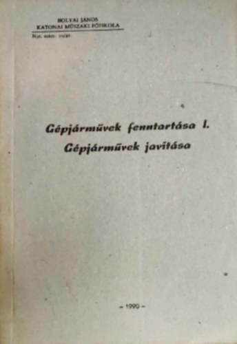 Bolyai J�nos - G�pj�rm�vek fenntart�sa I. G�pj�rm�vek jav�t�sa