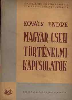 Kov�cs Endre - Magyar-cseh t�rt�nelmi kapcsolatok