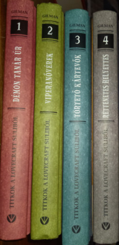 Charles Gilman - Titkok a Lovecraft sulib�l 1-4. (I-IV.) (D�mon tan�r �r, A viperan�v�rek, T�rtet� k�rtev�k, Rettenetes helyettes)