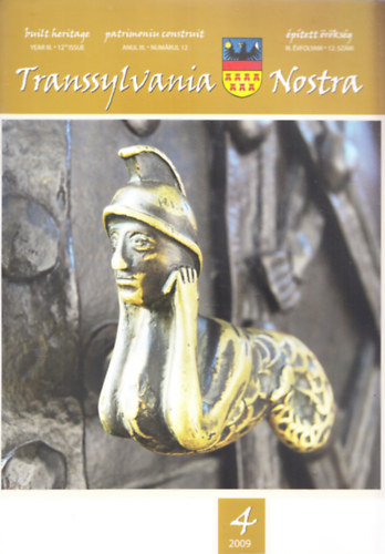 Szab� B�lint  (f�szerk.) - Transsylvania Nostra III. �vfolyam 12. sz�m 2009/4.
