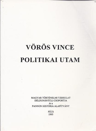 Vörös Vince - Politikai utam