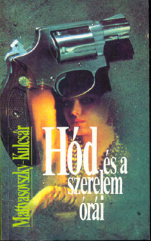 Mattyasovszky-Kulcs�r - H�d �s a szerelem �r�i