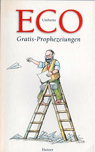 Umberto Eco - Gratis-Prophezeiungen