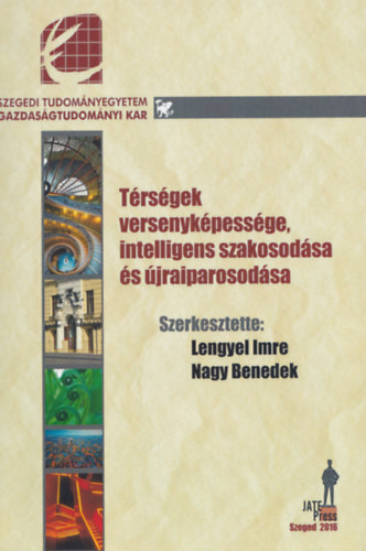 Nagy Benedek Lengyel Imre - Trsgek versenykpessge, intelligens szakosodsa s jraiparosodsa