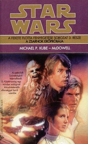 Michael P.- McDowel Kube - Star Wars: A zsarnok er�pr�b�ja