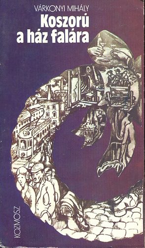 Vrkonyi Mihly - Koszor a hz falra