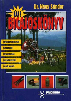 Dr. Nagy Sndor - j! Bicajosknyv