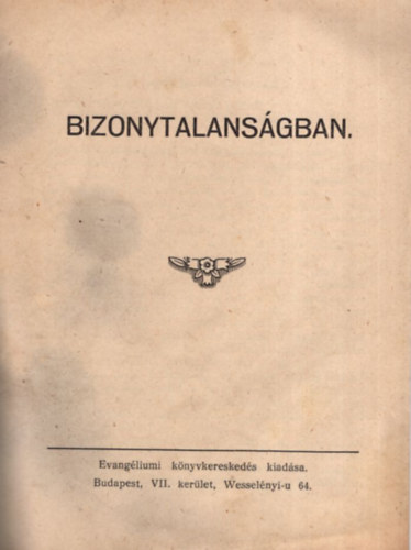 Bizonytalansgban.