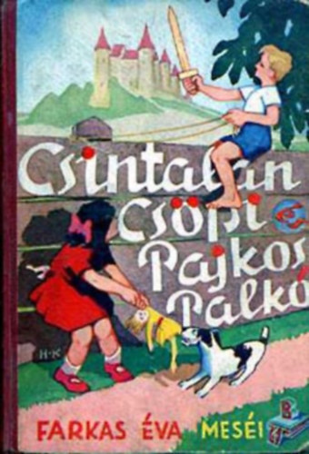 Farkas va - Csintalan Cspi s Pajkos Palk (Farkas va mesi)