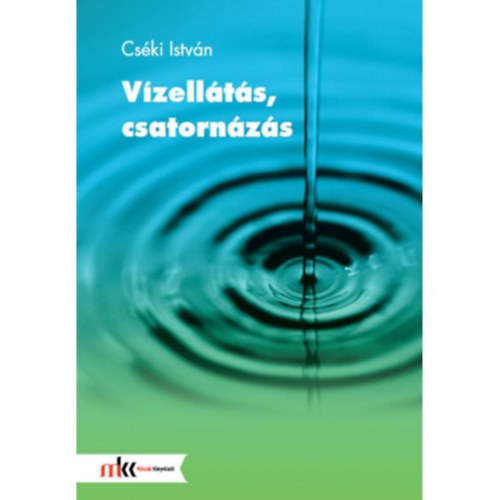Cséki István - Vízellátás, csatornázás