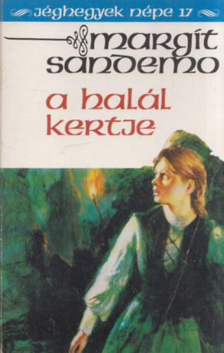 Margit Sandemo - A hal�l kertje (J�ghegyek n�pe 17.)