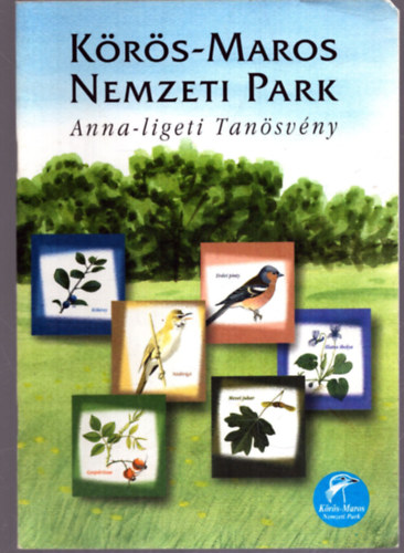 T�bb szerz� - K�r�s-Maros Nemzeti Park - Anna-ligeti Tan�sv�ny