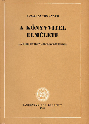 Fogaras Istv�n; Horv�th Jen� - A k�nyvvitel elm�lete