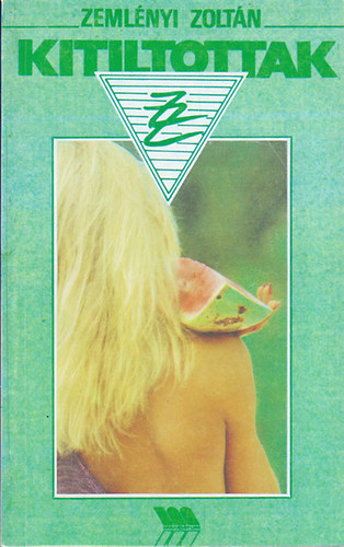 Zeml�nyi Zolt�n - Kitiltottak