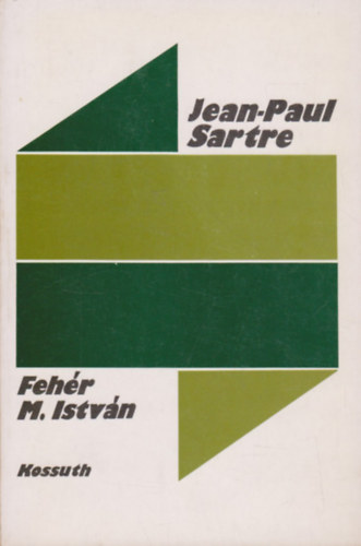 Fehér M. István - Jean-Paul Sartre