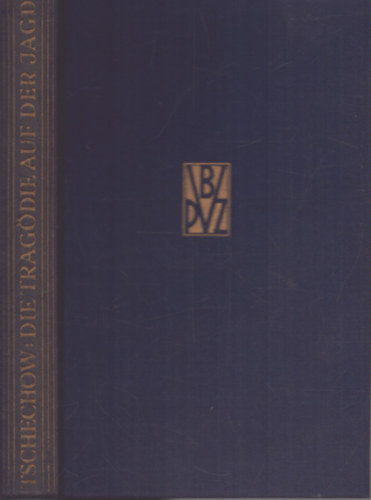 Anton Tschechow - Die Trag�die auf der Jagd (1925)