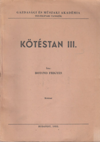 Botond Frigyes - K�t�stan III. (k�zirat)