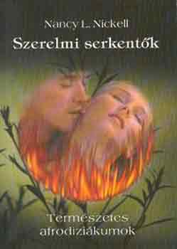 Nancy L. Nickell - Szerelmi serkentk