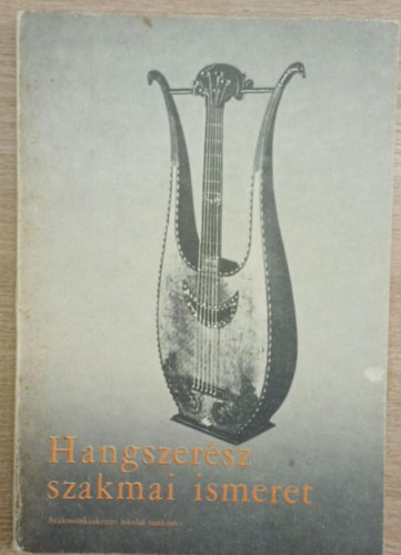 Solymosi Ferenc-Vajda T�d� - Hangszer�sz szakmai ismeret