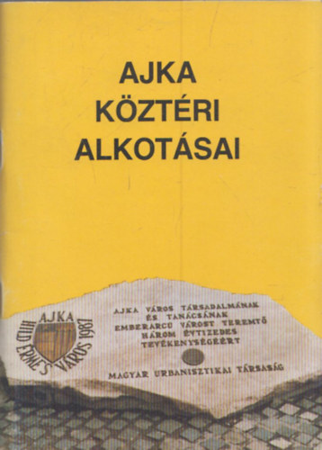 Medgyesi Mikl�s - Ajka k�zt�ri alkot�sai